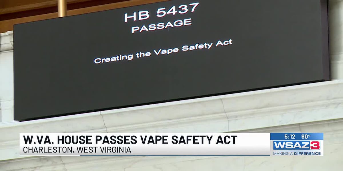 W.Va. House passes Vape Safety Act W.Va. House passes Vape Safety Act