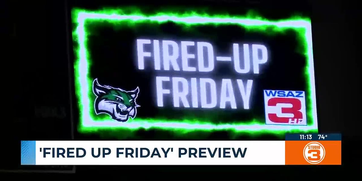 ‘Fired Up Friday' preview