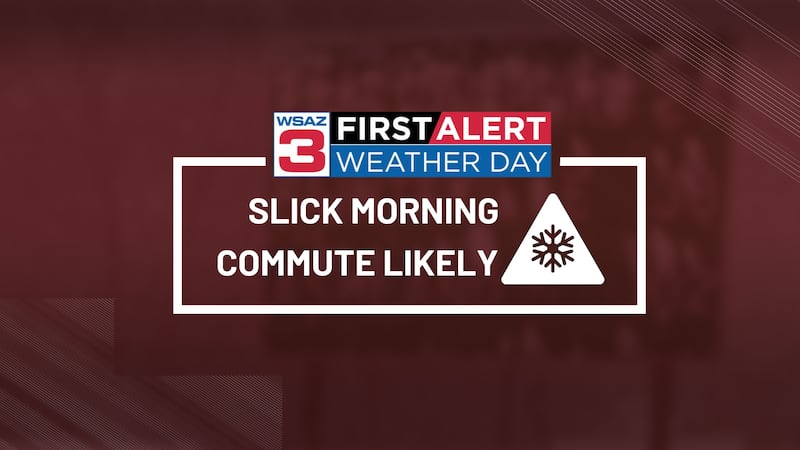 First Alert Weather Day: Lingering snow south with a slick morning commute likely