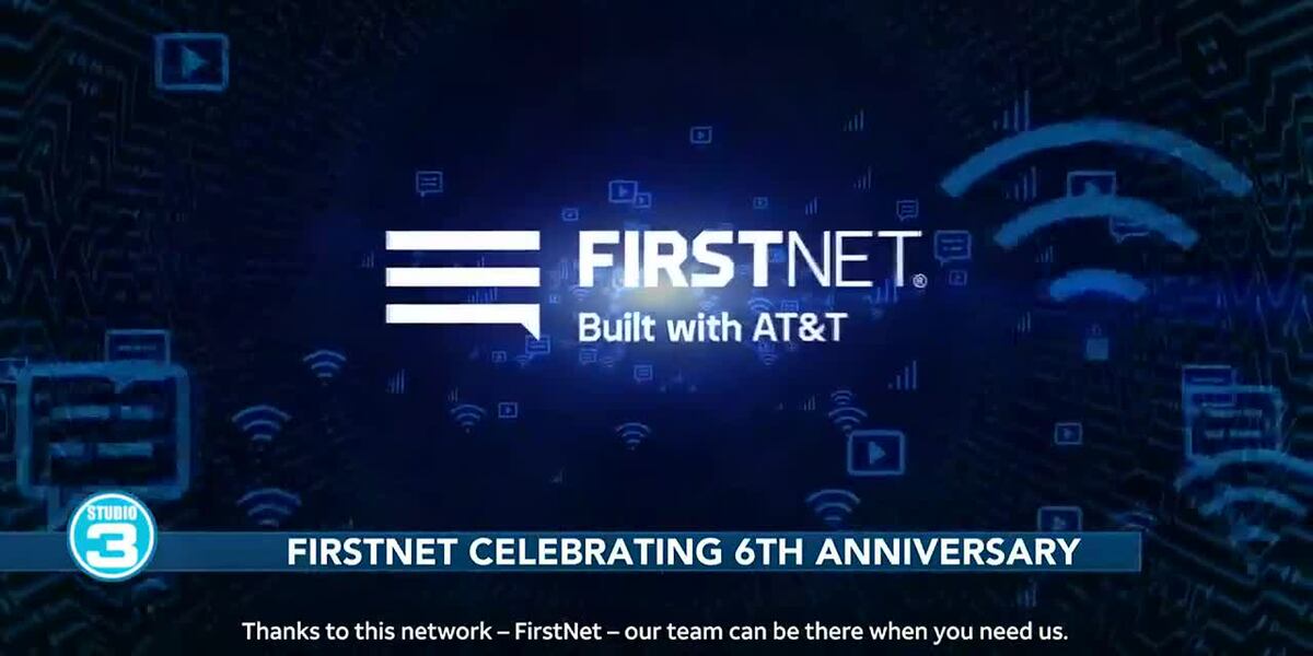 FirstNet celebrating 6th anniversary